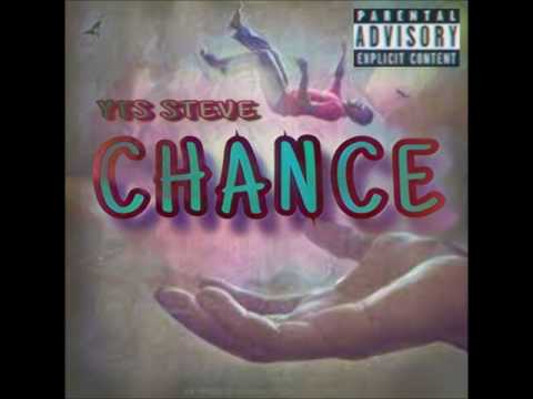 Chance - YTS Steve