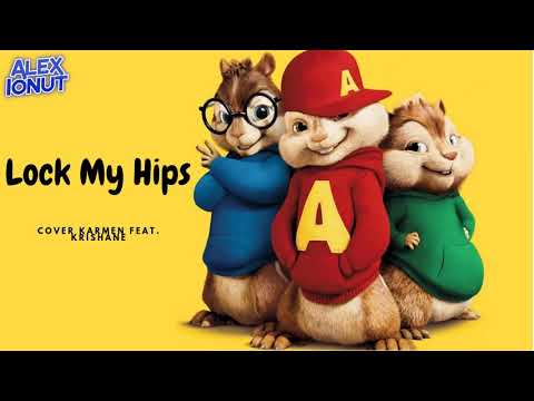 Alvin si Veveritele - Lock my Hips (cover Karmen feat. Krishane)