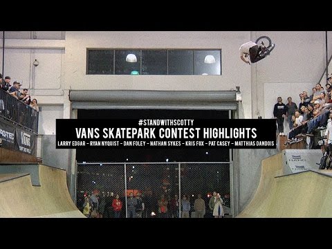 Vans Skatepark Contest Highlights with Nyquist, Edgar, Casey, Foley, Dandois