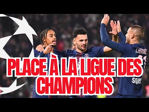 PLACE À LA LIGUE DES CHAMPIONS POUR LE PSG !