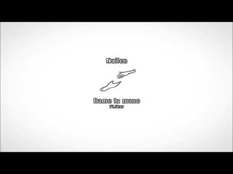 Dj Nailen - Dame tu mano (ft. Skar) (Audio Oficial)
