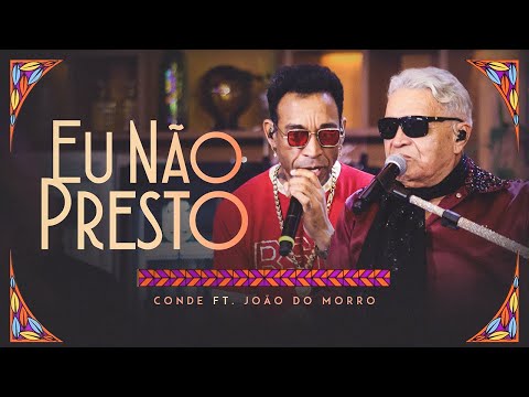 O Conde só Brega - Eu Não Presto ft. João do Morro (Clipe Oficial)