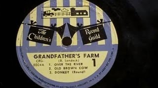 GRANDFATHER'S FARM -The Children's Record Guild