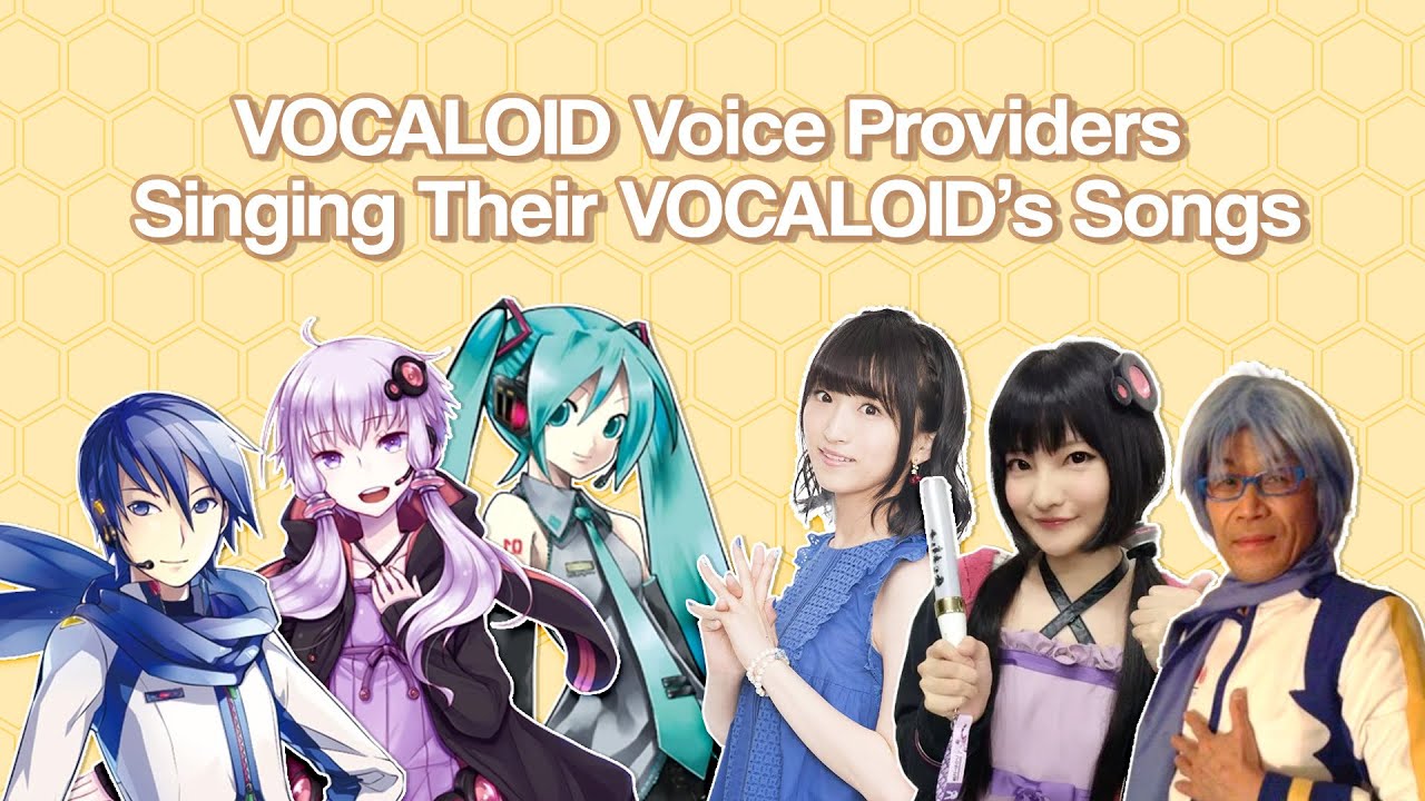 VOCALOID Voice Providers Singing Their VOCALOID's Songs