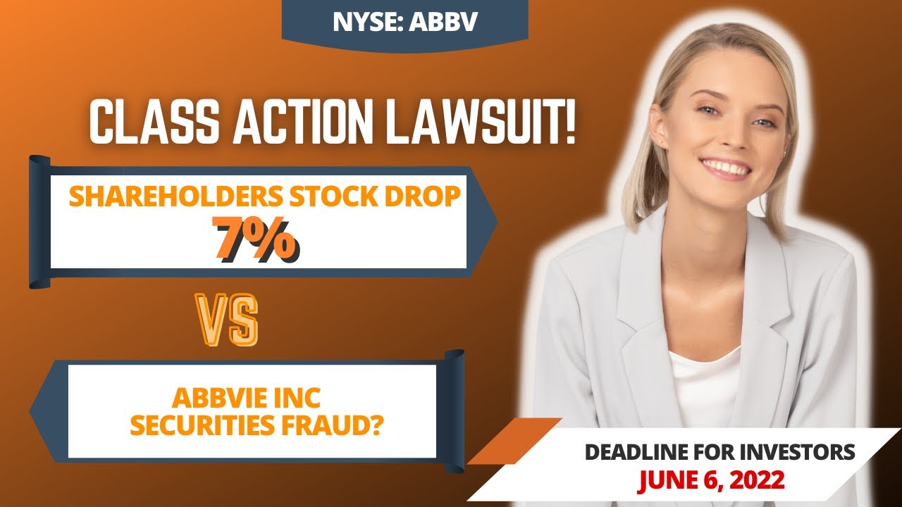 AbbVie Class Action Lawsuit ABBV | Deadline June 6, 2022