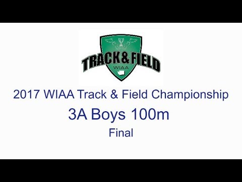 2017 WIAA State Track & Field Championship - Boys 3A 100m Final