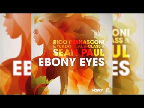 [Download] Rico Bernasconi & Tuklan feat. A-Class & Sean Paul - Ebony Eyes (Original Club Mix)