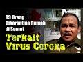 Kabar Terbaru, Sudah 83 Orang Dikarantina Rumah di Sumut Terkait Virus Corona Kabar Terbaru, Sudah 83 Orang Dikarantina Rumah di Sumut Terkait Virus Corona