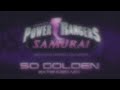 Power Rangers Samurai Remastered Music 12 So Golden Extended Mix 1 Hour