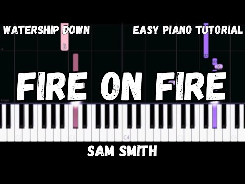 Sam Smith - Fire On Fire (Easy Piano Tutorial)