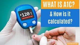 What is A1C & How is A1C Calculated