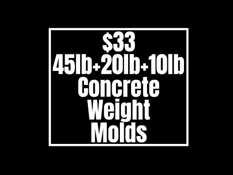 $33 for 45lb +20lb+10lb Concrete Molds