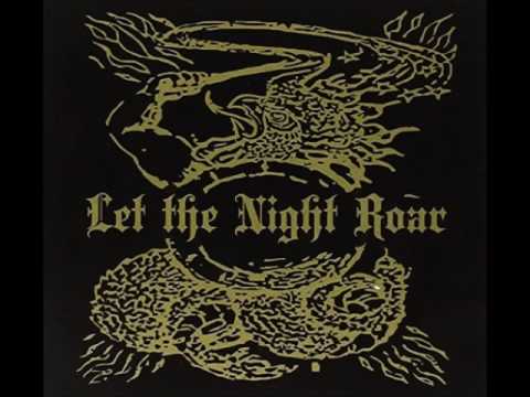 Let the Night Roar (self-titled)