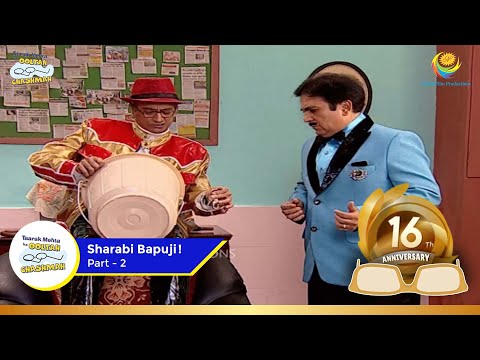 Sharabi Bapuji!| Full Movie | Part 2 | Hasa Hasao Divas | Taarak Mehta Ka Ooltah Chashmah