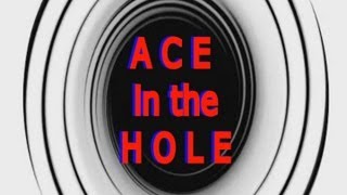 ace in the hole