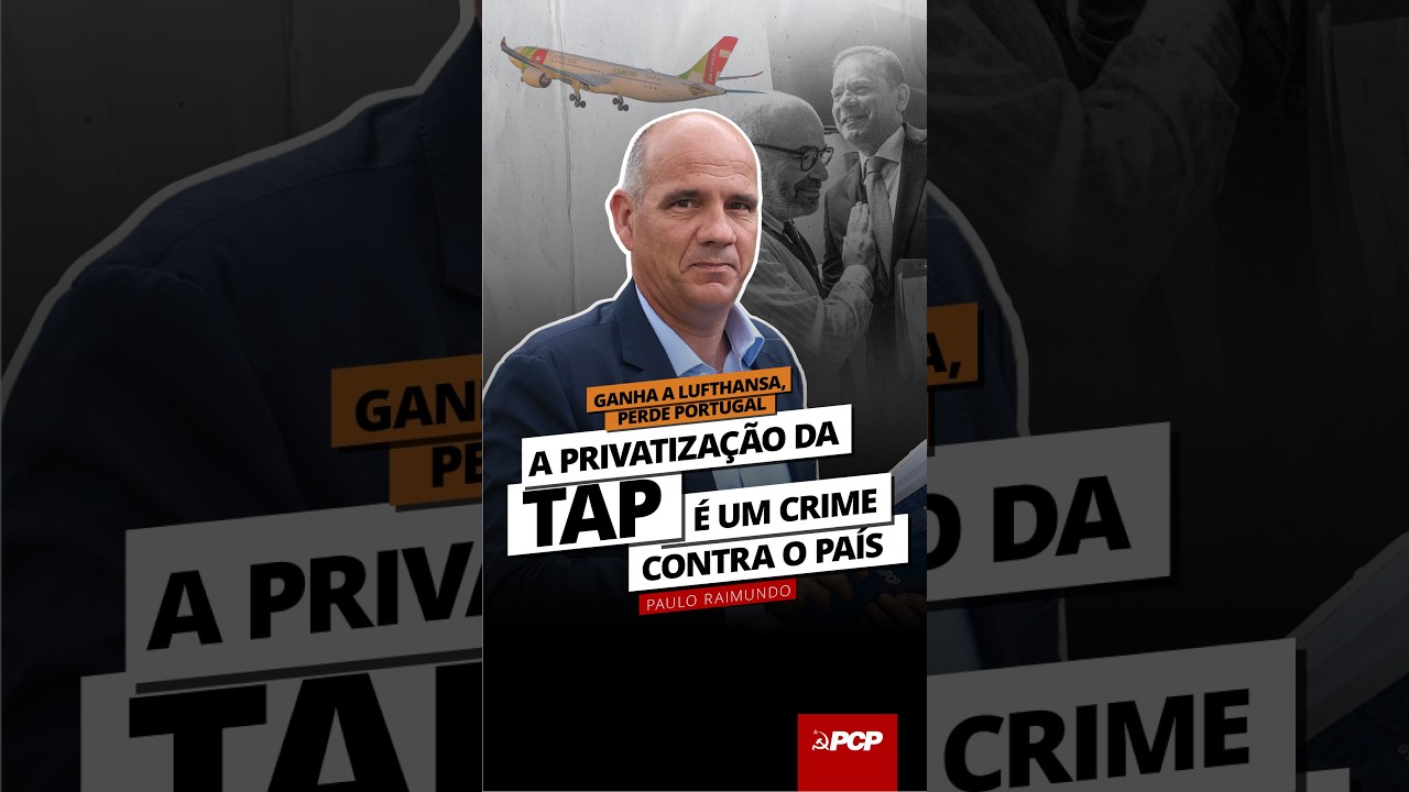 A privatização da TAP é um crime contra o País