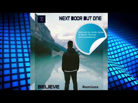 Next Door But One - Believe (Audio Jacker & Martin Thomas remix)