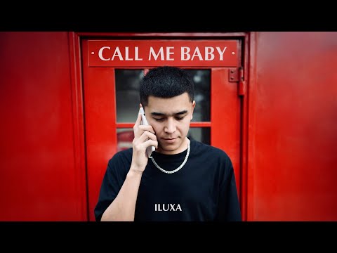 ILUXA - Call Me Baby (Lyric Video)
