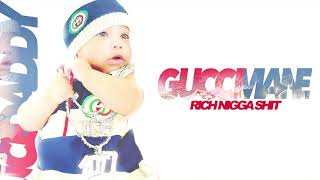 Gucci Mane - Rich N***a Sh*t [Official Audio]