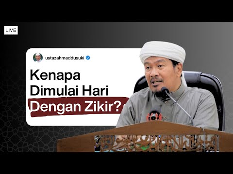 🔴LIVE - Kenapa Dimulai Hari Dengan Zikir? | Ustaz Ahmad Dusuki Abd Rani #USTAD