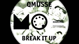 Break It Up - Original Mix - QMUSSE - Midi Mood Records Ltd