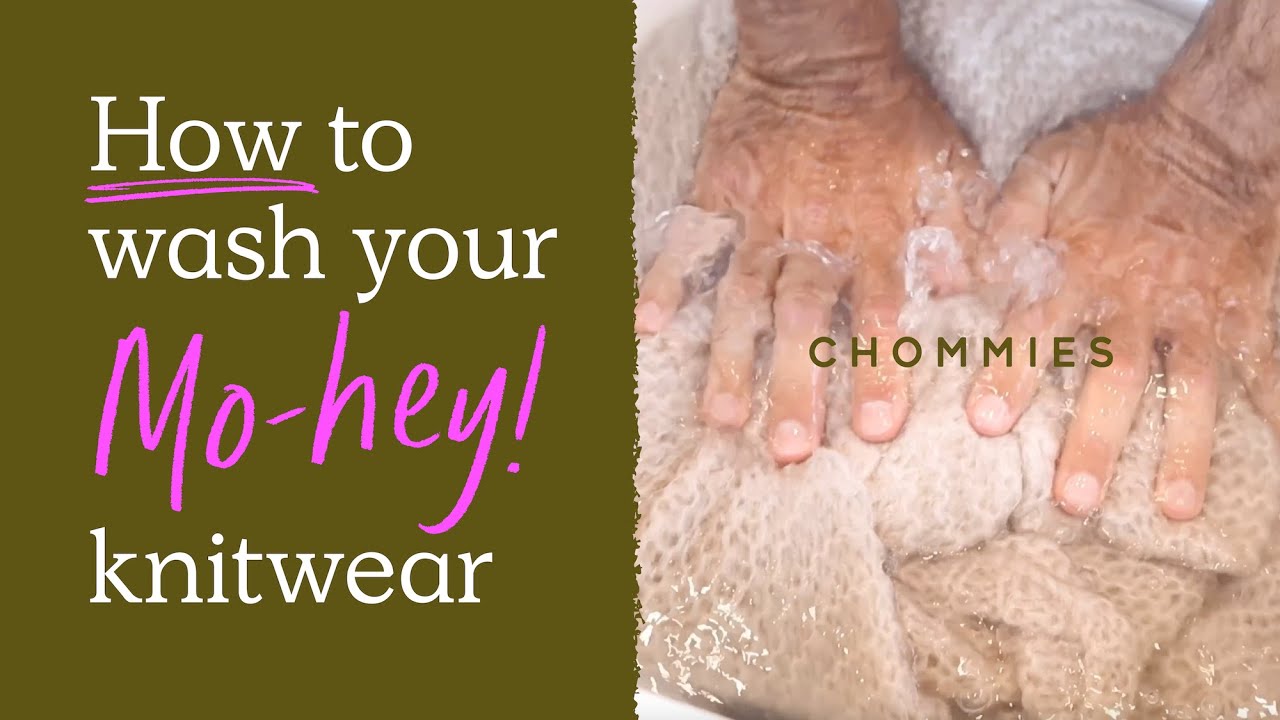 CHOMMIES - How To Wash Your Mohair Knitwear