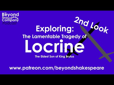 Locrine, the Eldest Son of King Brutus (Beyond Shakespeare, webcam, 2020)