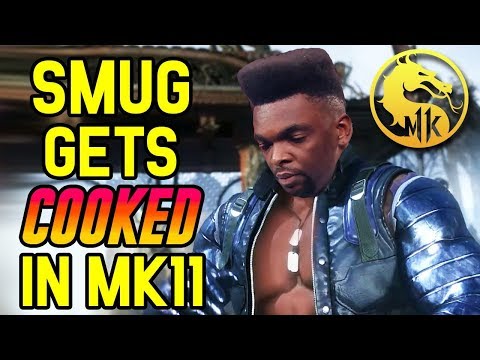SMUG GETS COOKED IN MK11