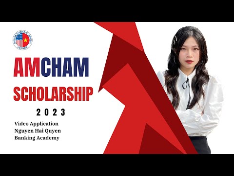 Amcham Scholarship 2023 - Nguyen Hai Quyen - Application Video