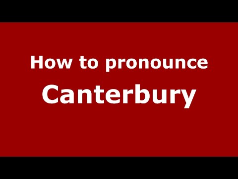 How to pronounce Canterbury