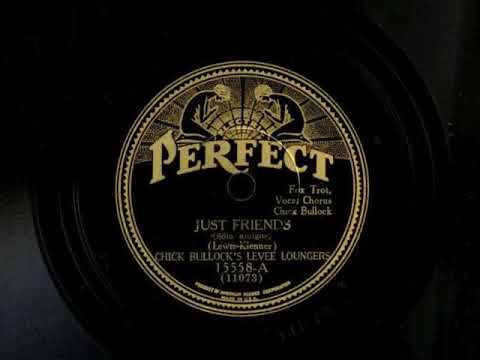 Just Friends by Chick Bullock's Levee Loungers, 1932