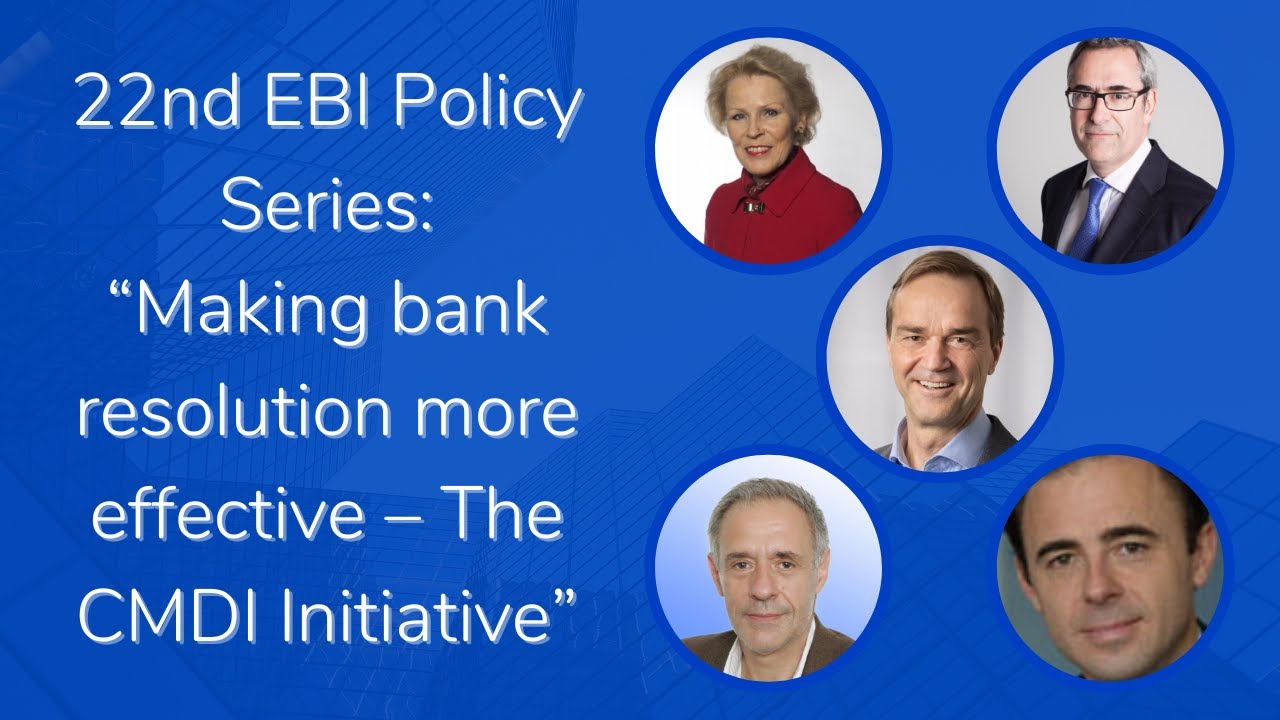 22nd EBI Policy Series: "Making bank resolution more effective – The CMDI Initiative"
