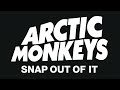 Arctic%20Monkeys%20-%20Snap%20Out%20Of%20It