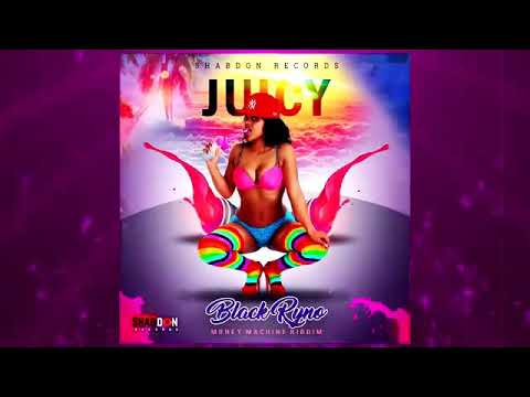 Blak Ryno - Juicy | Raw | Official Audio | January 2019