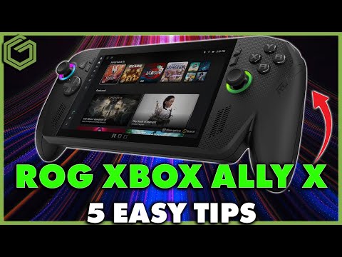 5 Simple Tips for your NEW Xbox Ally X!!