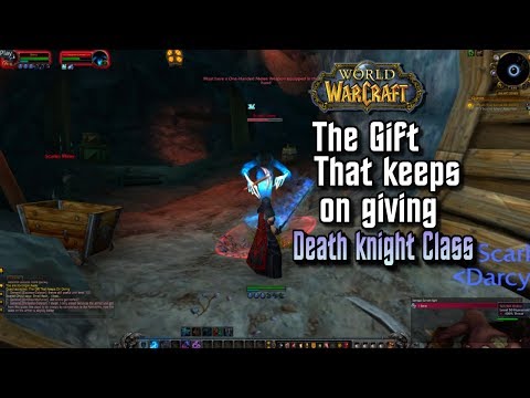 World of Warcraft Death Knight Quest Guide: The Gift That Keeps On Giving
