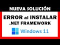 💥 Cómo INSTALAR NET FRAMEWORK 3.5 en WINDOWS 11 si da ERROR | Cómo instalar SIN INTERNET OFFLINE