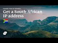How To Get A South African IP Address