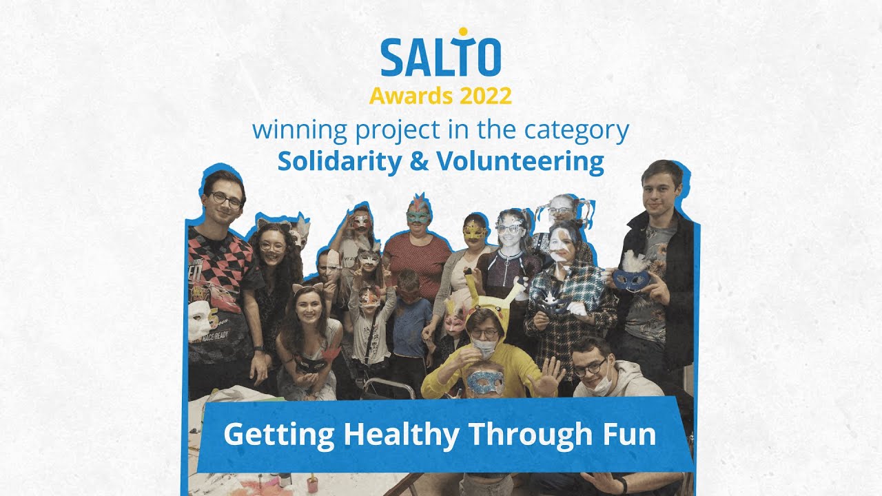 SALTO Awards 2022 "Solidarity & Volunteering" Winner | Getting Healthy Through Fun