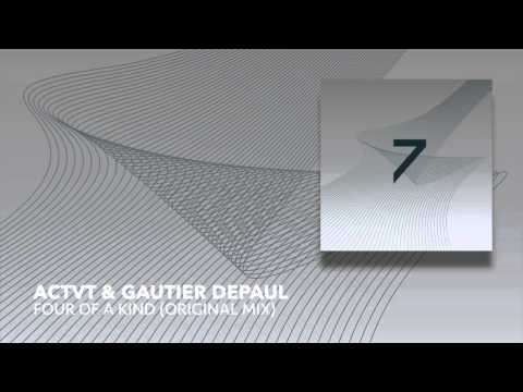 ACTVT & Gautier DePaul - Four Of A Kind (Original Mix)