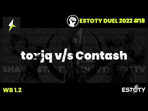 Estoty Duel 2022.18 - WB 1.2 - toxjq v/s Contash