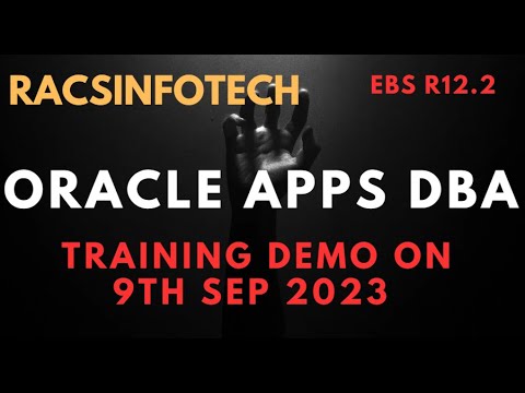 Oracle Apps DBA Demo-Session 9thSep2023