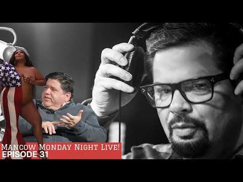 Mancow Monday Night Live - Episode 31