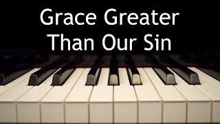 Grace Greater Than Our Sin Guitar Hymn (Worship Instrumental Music)