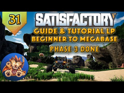 Satisfactory Beginner to Megabase: Phase 3 Done - Exploration - Megabase Next! - Tutorial LP EP31