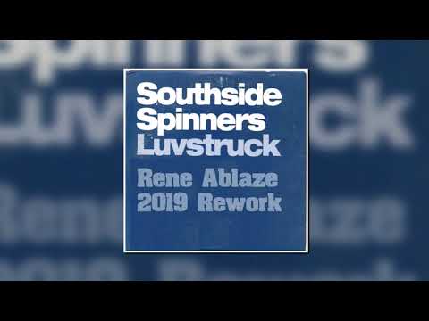 Southside Spinners - Luvstruck (Rene Ablaze 2019 Rework)