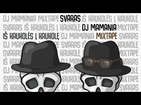 Svaras x DJ Mamania - Iš kaukolės į kaukolę Mixtape