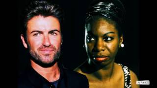 GEORGE MICHAEL and Nina Simone &quot;My baby just cares for me&quot; - a tribute 1963 - 2016