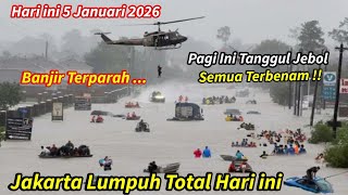 Download lagu 5/1/2026 JAKARTA LUMPUH TOTAL:  BANJIR TERPARAH KOTA JAKARTA HARI INI & TANGGUL JAKARTA JEBOL mp3