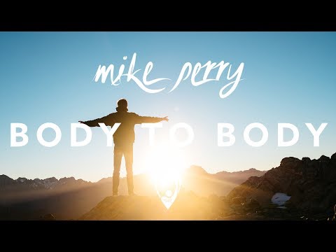 Mike Perry - Body To Body (ft. Imani Williams)